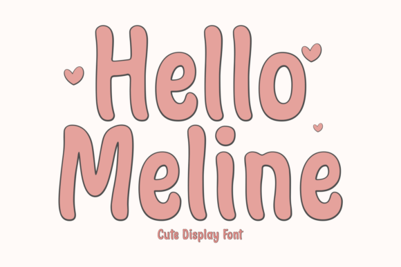 Hello Meline: A Sweet Display Font for Creative Brands