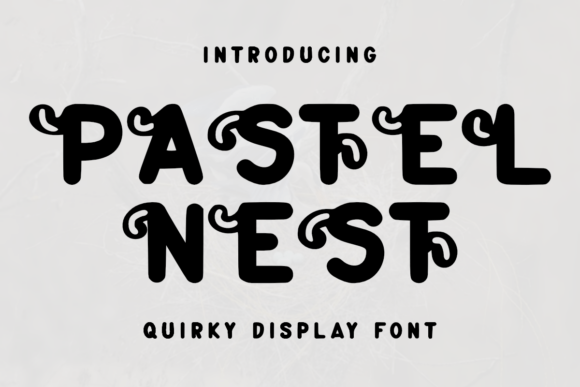 Pastel Nest: A Delightful Display Font