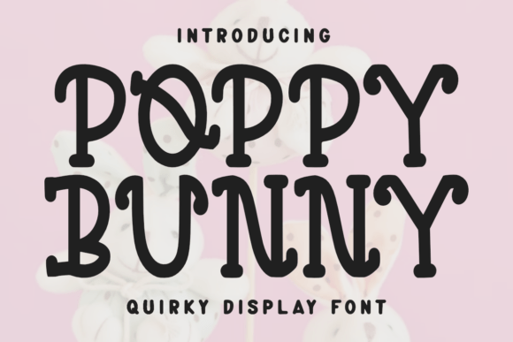 Poppy Bunny: A Whimsical Font for Business