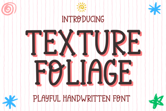 Texture Foliage: A Font for Creative Campaigns