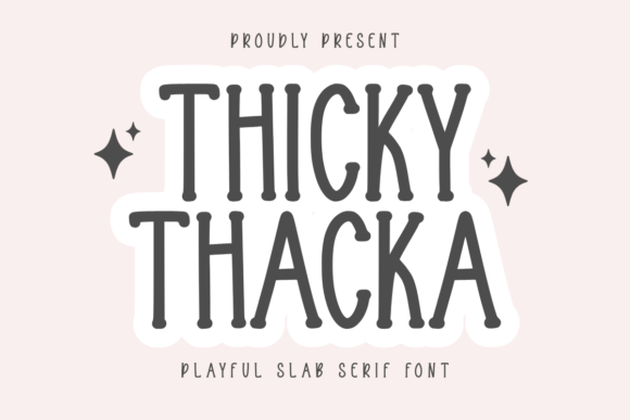 Thicky Thacka Font for Web Design
